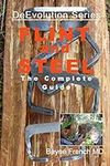 Flint and Steel: The Complete Guide