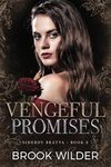 Vengeful Promises (Siderov Bratva Book 2)