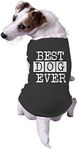 Dog Best Dog Ever Funny Animal Lovers Jacket for Pets Dog Shirt Funny Dog Puppy Shirt Black XXL