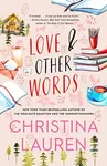 Love and Other Words