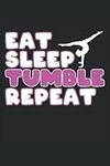 Eat Sleep Tumble Repeat Gymnastics: