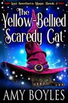 The Yellow-Bellied Scaredy Cat (Lost Southern Magic Book 2)