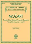 Mozart - 21 Concert Arias for Soprano: Schirmer Library of Classics Volume 4482