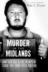 Murder in the Midlands: Larry Gene Bell and the 28 Days of Terror That Shook South Carolina (True Crime)