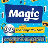 Magic 90's - The Songs You Love