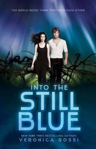 Into the Still Blue (Under the Never Sky Book 3) (English Edition)