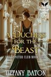 A Duchess for the Beast: A Historic