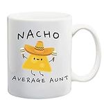 Ink Trendz Nacho Average Aunt Funny