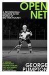 Open Net: A Professional Amateur in the World of Big-Time Hockey