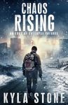 Chaos Rising: A Post-Apocalyptic EMP Survival Thriller