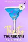 Thirsty Thursdays: A Single Dad, Hockey Player, Age-Gap Romance (Book 4 in the Palm Springs Poolside Series) (Palm Springs Poolside Novels)