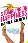 Stumbling on Happiness: An insightful neuroscience self-help psychology book on cognitive enhancement and human behavior