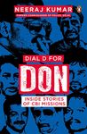 Dial D for Don: Inside Stories of CBI Case Missions [Paperback] Neeraj Kumar