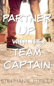 Partner Up with the Team Captain: A Sweet High School Romance (Like a Player Series Book 2)