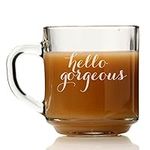Hello Gorgeous Glass Coffee Mug