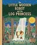 The Little Wooden Robot and the Log