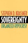 Sovereignty: Organized Hypocrisy