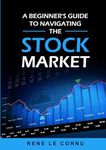 A Beginner's Guide to Navigating the Stock Market (Traders Pathway)