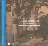 Classic Blues: Smithsonian Folkways / Various