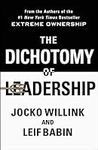 The Dichotomy of Leadership: Balanc