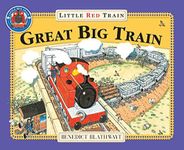 The Little Red Train: Great Big Tra