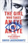 The Girl Who Takes an Eye for an Eye: A Dragon Tattoo story (Millennium Book 5)