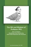 The Wit and Wisdom of Professor PPLI: How to Achieve Exceptional Asset Structuring with Private Placement Life Insurance