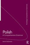 Polish: A Comprehensive Grammar (ISSN)