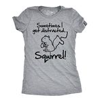 Womens Sometimes I Get Distracted Squirrel T Shirt Funny Animal Novelty Shirt Crazy Dog Novelty Womens T-Shirts for Animal Lovers Soft Comfortable Funny Womens Tee Light Heather Grey XL