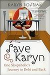 Save Karyn: One Shopaholic's Journe