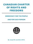 Canadian Charter of Rights and Freedoms: Democracy for the People and for Each Person