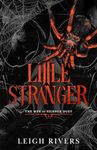 Little Stranger: A Dark Taboo Romance (The Web of Silence Duet Book 1)