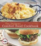 The American Diabetes Association Diabetes Comfort Food Cookbook