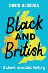 Black and British: A short, essential history