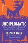 Undiplomatic: How My Attitude Creat