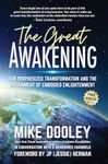 The Great Awakening: Our Prophesized Transformation and the Attainment of Embodied Enlightenment