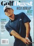 Golf Digest Magazine (March April 2024 Issue) Nick Dunlap Next