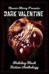 Dark Valentine Holiday Horror Colle