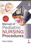 Manual of Pediatric Nursing Procedures