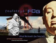 [(Footsteps in the Fog: Alfred Hitchcock's San Francisco)] [Author: Jeff Kraft] published on (November, 2003)