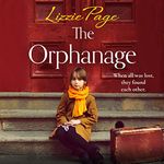 The Orphanage: Absolutely Heartbreaking Historical Fiction (Shilling Grange Children’s Home, Book 1)