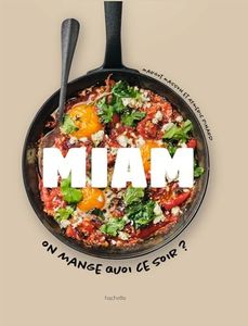 Miam: On mange quoi ce soir ?