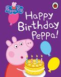 Peppa Pig : Happy Birthday, Peppa