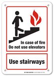 in Case of Fire Do No Use Elevator Use Stairways Sign, 7" x 10" 0.40 Aluminum, Fade Resistance, Indoor/Outdoor Use, USA MADE By My Sign Center