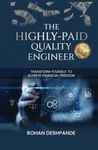 The Highly-Paid Quality Engineer: Transform Yourself to Achieve Financial Freedom