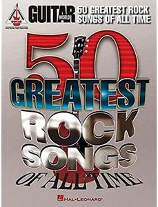 Guitar World's 50 Greatest Rock Songs of All Time (Guitar Recorded Versions)