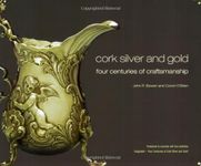 Cork Silver and Gold: Four Centuries of Craftsmanship