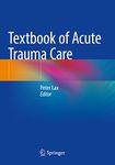 Textbook of Acute Trauma Care