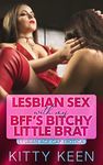 Lesbian Sex With My BFF's Bitchy Li