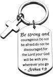 Christian Gifts Inspirational Bible Verse Keychain Be Strong and Courageous Pendant Cross Charm Men and Women Religious for Birthday Graduation Communion Christmas Thanksgiving